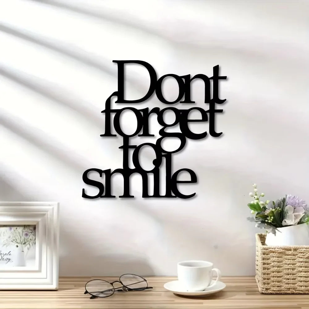 Don't Forget To Smile Today Metal Wall Art