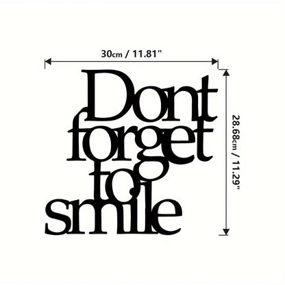 Don't Forget To Smile Today Metal Wall Art