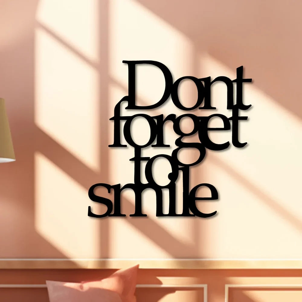 Don't Forget To Smile Today Metal Wall Art