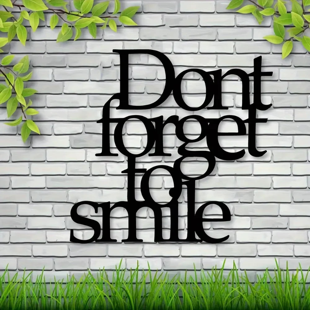 Don't Forget To Smile Today Metal Wall Art